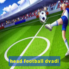 head football dvadi